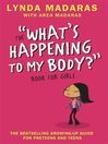 Cover image for The "What's Happening for My Body?" Book for Girls